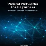 Neural Networks for Beginners