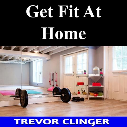 Get Fit At Home