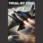 Trial By Fire