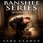 Banshee Series Books 1 - 6