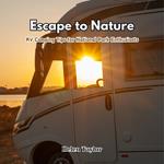 Escape to Nature