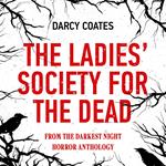 Ladies’ Society for the Dead, The