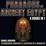 Pharaohs Of Ancient Egypt