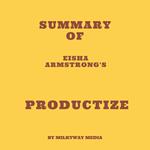 Summary of Eisha Armstrong's Productize