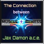 Connection Between Muscle and Fitness, The