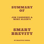 Summary of Jim VandeHei & Mike Allen's Smart Brevity