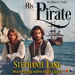 His Pirate (The Regency Lords)