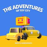 Adventures of Toy City, The