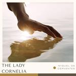 Lady Cornelia, The