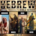 Hebrew Bible Heroes