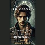Legacy of Blood: Chronicles of a Noble Renegade 6