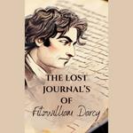 Lost Journal's of Fitzwilliam Darcy, The