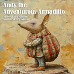 Andy the Adventurous Armadillo