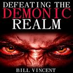 Defeating the Demonic Realm