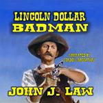 Lincoln Dollar - Badman