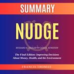 Summary of Nudge by Richard H. Thaler & Cass R. Sunstein