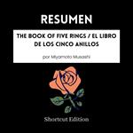 RESUMEN - The Book Of Five Rings / El libro de los cinco anillos por Miyamoto Musashi