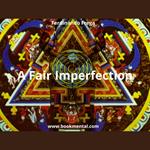 Fair Imperfection, A