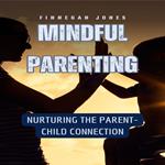 Mindful Parenting