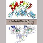 Handbook of Molecular Docking, A