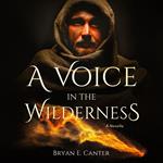 Voice in the Wilderness, A