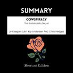 SUMMARY - Cowspiracy: The Sustainability Secret By Keegan Kuhn Kip Andersen And Chris Hedges
