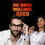 Die Mafia Drillinge: Reed