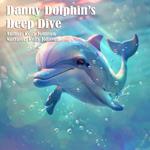 Danny Dolphin's Deep Dive