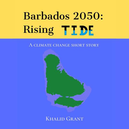 Barbados 2050: Rising Tide