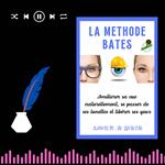 LA METHODE BATES