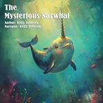 Mysterious Narwhal, The
