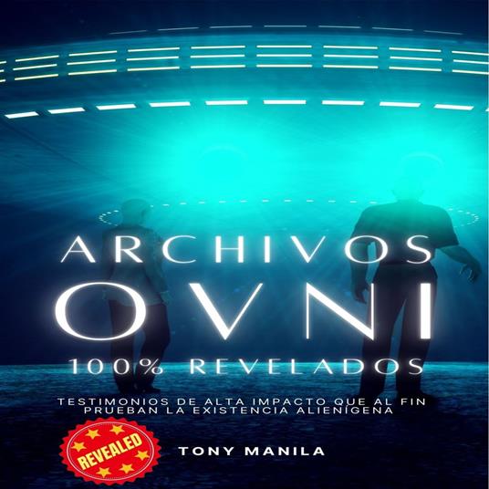 Archivos Ovni 100% Revelados