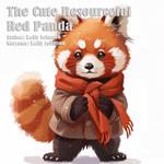 Cute Resourceful Red Panda, The