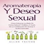 Aromaterapia Y Deseo Sexual