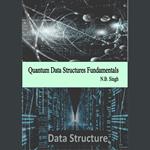 Quantum Data Structures Fundamentals