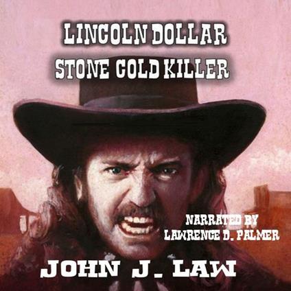 Lincoln Dollar - Stone Cold Killer