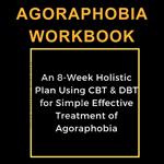 Agoraphobia Workbook