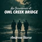 Occurrence at Owl Creek Bridge, An