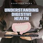 Understanding Digestive Health