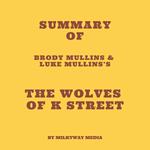 Summary of Brody Mullins & Luke Mullins’s The Wolves of K Street