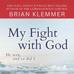 My Fight with God by Brian Klemmer