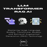 LLM, Transformer, RAG AI