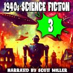 1940s Science Fiction 3 - 21 Classic Science Fiction Short Stories From the 1940s