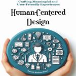 Human-Centered Design