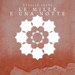 Le mille e una notte - Novelle arabe