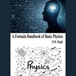 Formula Handbook of Basic Physics, A