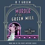 Sandie Shaw Mysteries, The: Book 1, Murder at the Green Mill