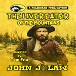 Liver Eater of the Mountains, The