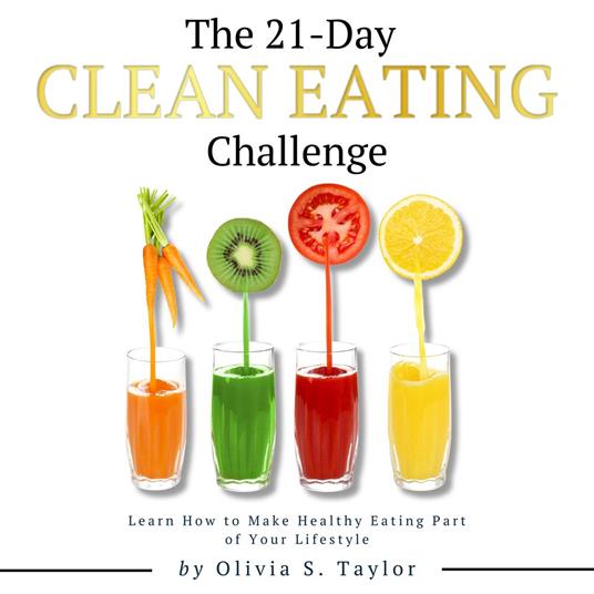 21 Day Clean Eating Challenge, The