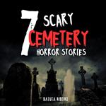 7 Scary Cemetery Horror Stories